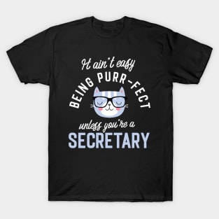 Secretary Cat Lover Gifts - It ain't easy being Purr Fect T-Shirt